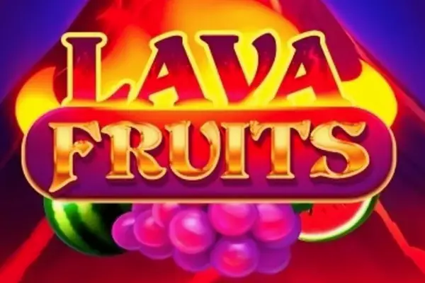 Lava Fruits