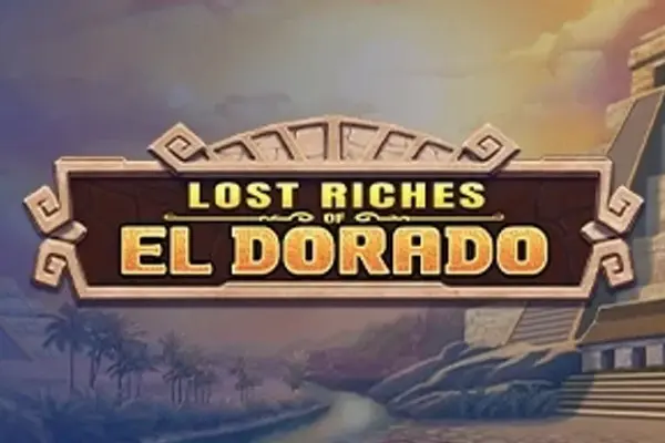 Lost Riches of El Dorado